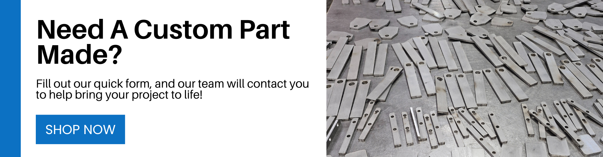 Need A Custom Part Made?